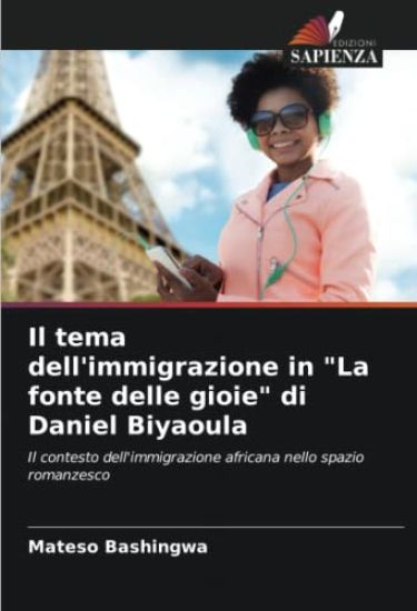 Il tema dell'immigrazione in "La fonte delle gioie" di Daniel Biyaoula
