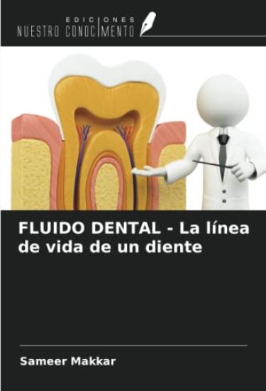 FLUIDO DENTAL - La línea de vida de un diente