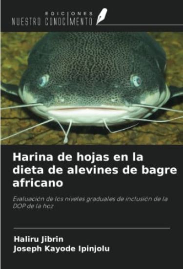 Harina de hojas en la dieta de alevines de bagre africano