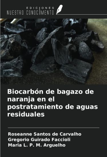 Biocarbón de bagazo de naranja en el postratamiento de aguas residuales