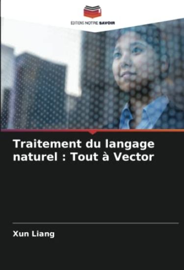 Traitement du langage naturel : Tout à Vector