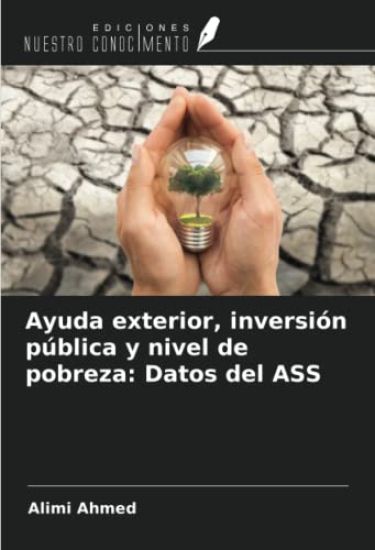 Ayuda exterior, inversión pública y nivel de pobreza: Datos del ASS