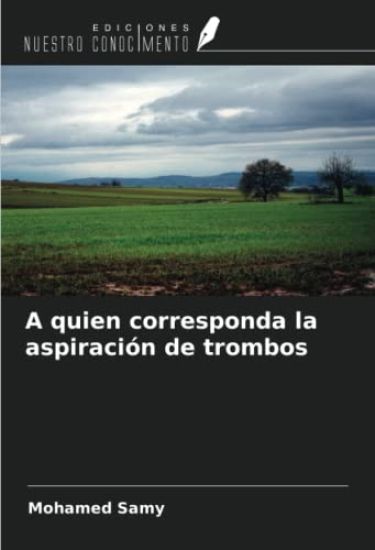 A quien corresponda la aspiración de trombos