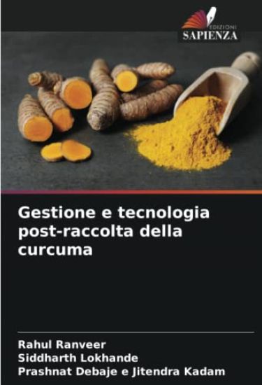 Gestione e tecnologia post-raccolta della curcuma