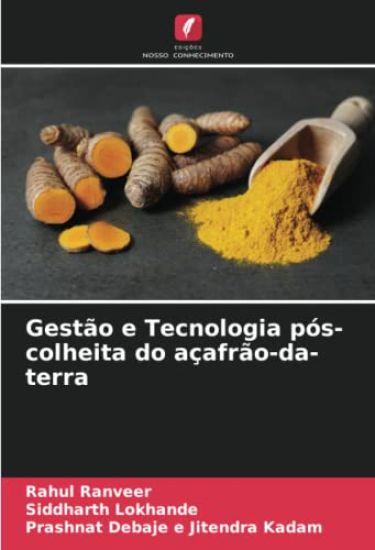 Gestão e Tecnologia pós-colheita do açafrão-da-terra