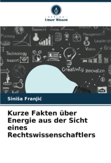 Kurze Fakten über Energie aus der Sicht eines Rechtswissenschaftlers