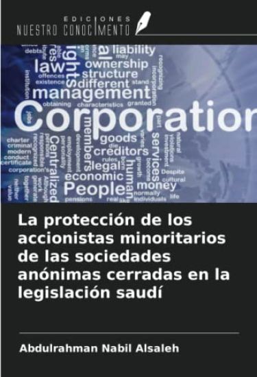 La protección de los accionistas minoritarios de las sociedades anónimas cerradas en la legislación saudí