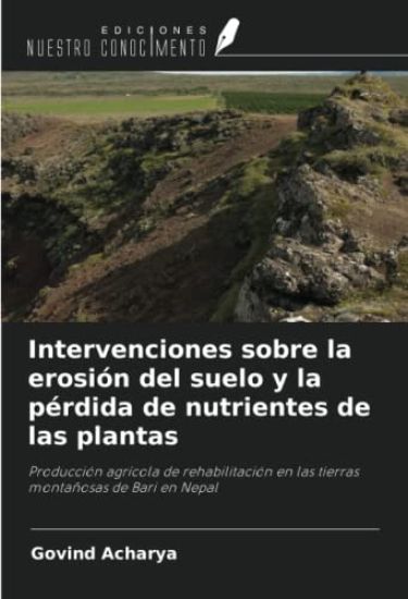 Intervenciones sobre la erosión del suelo y la pérdida de nutrientes de las plantas