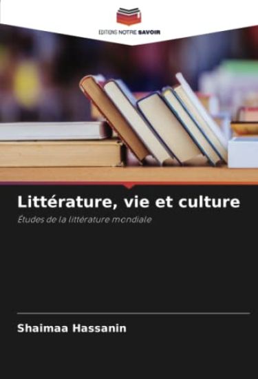 Littérature, vie et culture