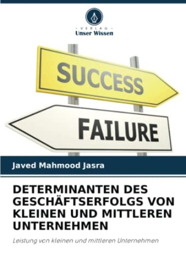 Determinanten Des Geschäftserfolgs Von Kleinen Und Mittleren Unternehmen