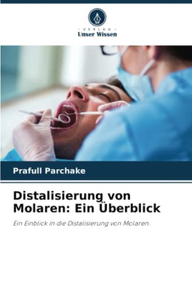 Distalisierung von Molaren: Ein Überblick