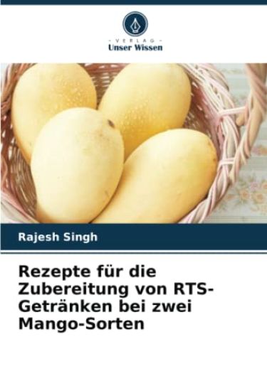 Rezepte für die Zubereitung von RTS-Getränken bei zwei Mango-Sorten