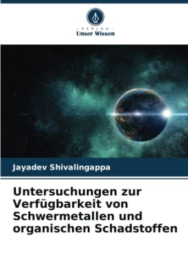 Untersuchungen zur Verfügbarkeit von Schwermetallen und organischen Schadstoffen