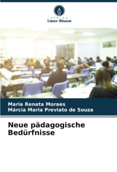 Neue pädagogische Bedürfnisse