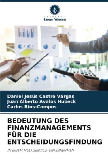 BEDEUTUNG DES FINANZMANAGEMENTS FÜR DIE ENTSCHEIDUNGSFINDUNG