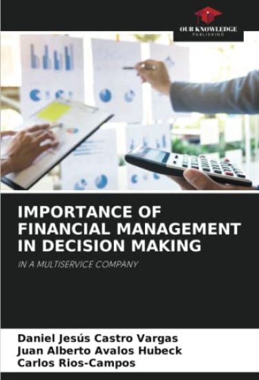 IMPORTANCE OF FINANCIAL MANAGEMENT IN DECISION MAKING