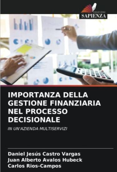 IMPORTANZA DELLA GESTIONE FINANZIARIA NEL PROCESSO DECISIONALE