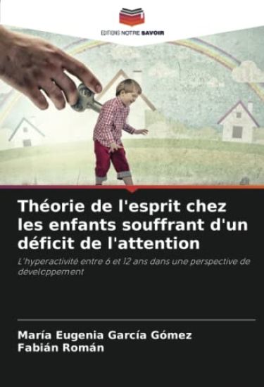 Théorie de l'esprit chez les enfants souffrant d'un déficit de l'attention