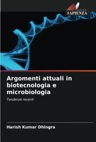 Argomenti attuali in biotecnologia e microbiologia