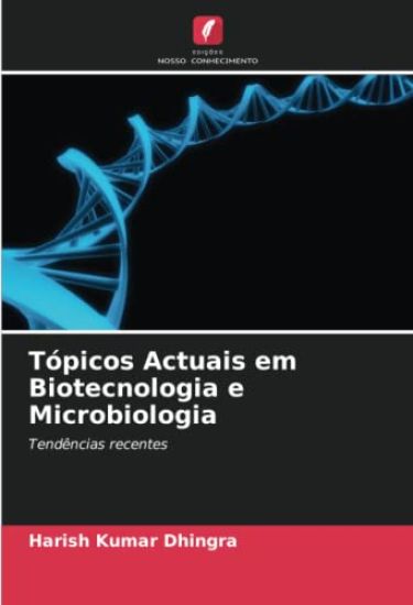 Tópicos Actuais em Biotecnologia e Microbiologia