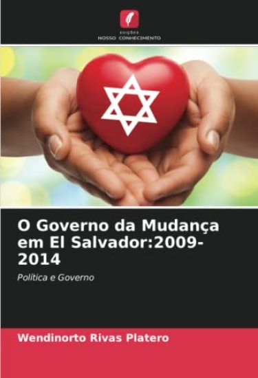 O Governo da Mudança em El Salvador:2009-2014