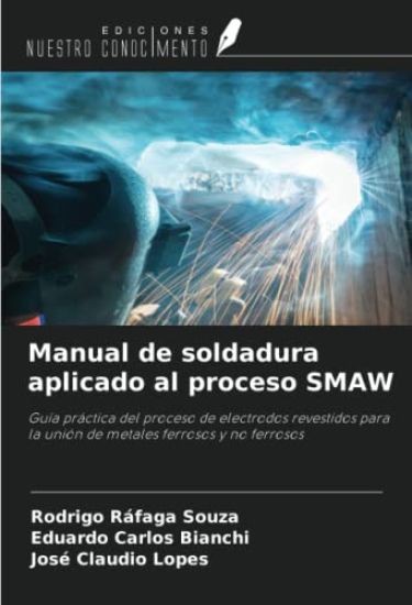 Manual de soldadura aplicado al proceso SMAW