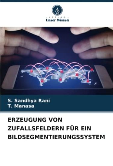ERZEUGUNG VON ZUFALLSFELDERN FÜR EIN BILDSEGMENTIERUNGSSYSTEM
