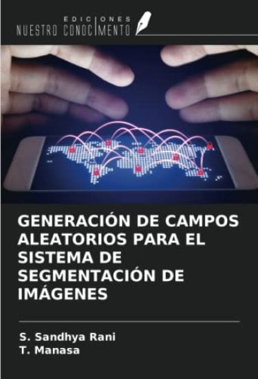 GENERACIÓN DE CAMPOS ALEATORIOS PARA EL SISTEMA DE SEGMENTACIÓN DE IMÁGENES