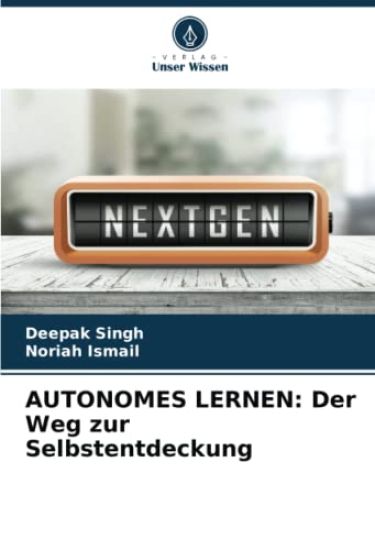 AUTONOMES LERNEN: Der Weg zur Selbstentdeckung