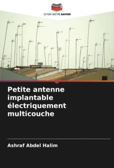 Petite antenne implantable électriquement multicouche