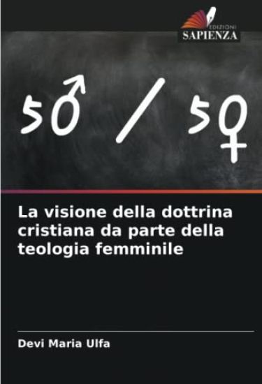 La visione della dottrina cristiana da parte della teologia femminile