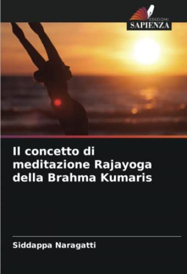 Il concetto di meditazione Rajayoga della Brahma Kumaris
