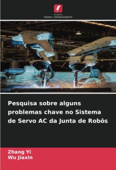 Pesquisa sobre alguns problemas chave no Sistema de Servo AC da Junta de Robôs