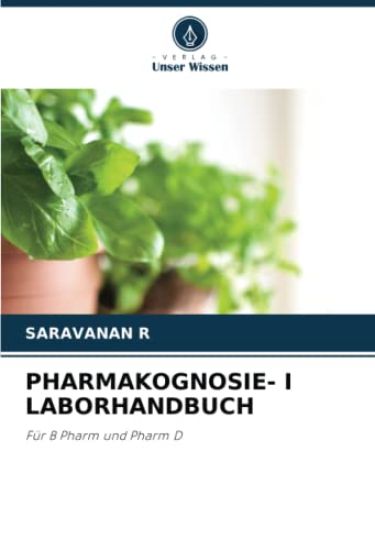 PHARMAKOGNOSIE- I LABORHANDBUCH