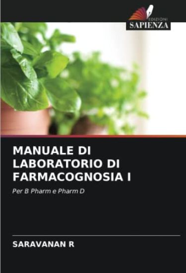 MANUALE DI LABORATORIO DI FARMACOGNOSIA I