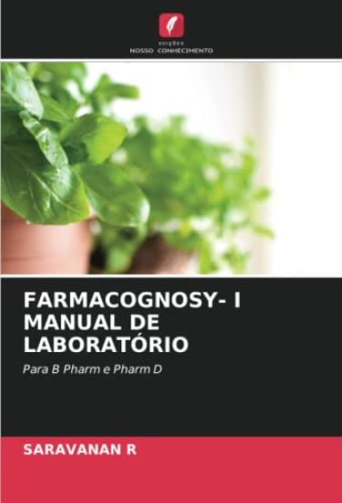 FARMACOGNOSY- I MANUAL DE LABORATÓRIO