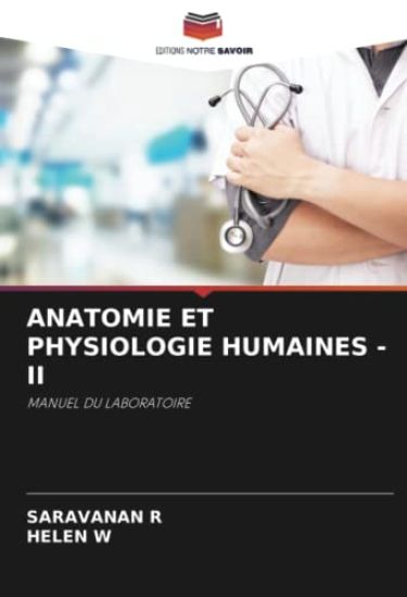 ANATOMIE ET PHYSIOLOGIE HUMAINES - II