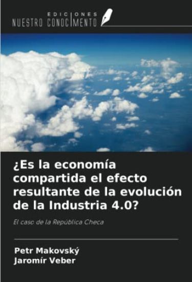 ¿Es la economía compartida el efecto resultante de la evolución de la Industria 4.0?