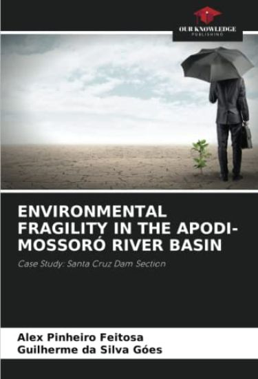 ENVIRONMENTAL FRAGILITY IN THE APODI-MOSSORÓ RIVER BASIN