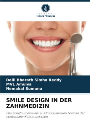 SMILE DESIGN IN DER ZAHNMEDIZIN