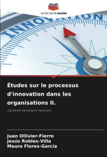 Études sur le processus d'innovation dans les organisations II.
