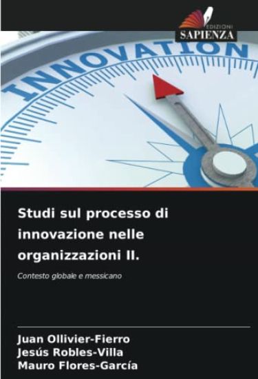 Studi sul processo di innovazione nelle organizzazioni II.