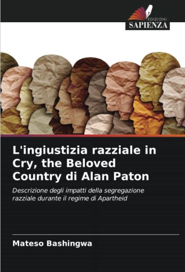 L'ingiustizia razziale in Cry, the Beloved Country di Alan Paton