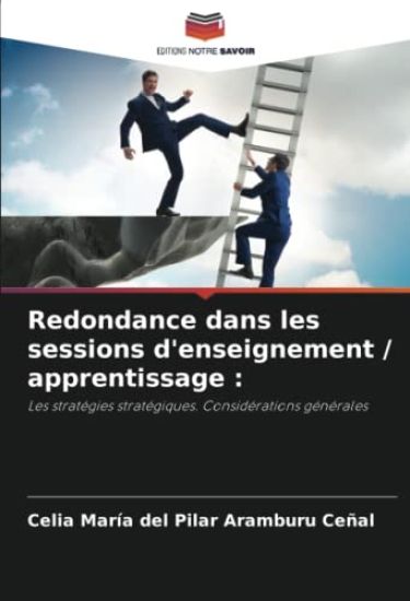 Redondance dans les sessions d'enseignement / apprentissage :