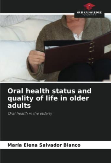 Oral health status and quality of life in older adults