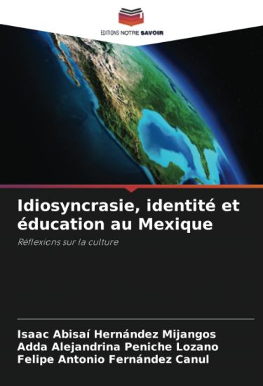Idiosyncrasie, identité et éducation au Mexique