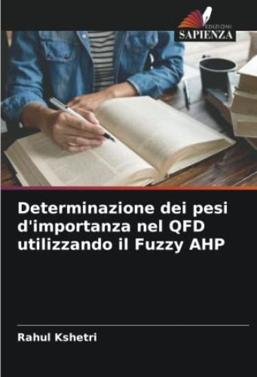 Determinazione dei pesi d'importanza nel QFD utilizzando il Fuzzy AHP