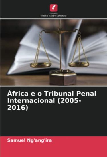 África e o Tribunal Penal Internacional (2005-2016)