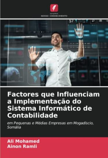 Factores que Influenciam a Implementação do Sistema Informático de Contabilidade