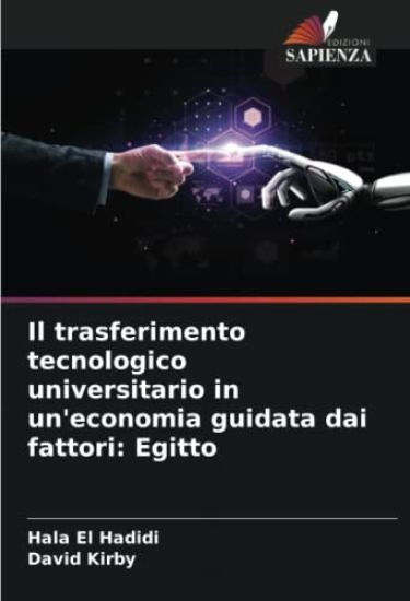Il trasferimento tecnologico universitario in un'economia guidata dai fattori: Egitto